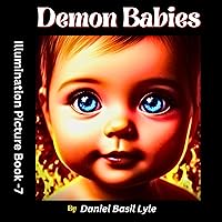 Demon Babies: Illumination Picture Book-7 (Illumination Picture Books) Demon Babies: Illumination Picture Book-7 (Illumination Picture Books) Kindle Paperback
