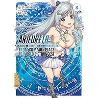 Arifureta: From Commonplace to World's Strongest (Light Novel) Vol. 8 Arifureta: From Commonplace to World's Strongest (Light Novel) Vol. 8 Paperback