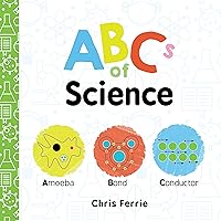 ABCs of Science: The Essential ABC Board Book of First STEM Words from the #1 Science Author for Kids (Science Gifts for Kids) (Baby University) ABCs of Science: The Essential ABC Board Book of First STEM Words from the #1 Science Author for Kids (Science Gifts for Kids) (Baby University) Board book Kindle