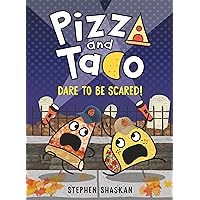Pizza and Taco: Dare to Be Scared!: (A Graphic Novel) Pizza and Taco: Dare to Be Scared!: (A Graphic Novel) Hardcover Kindle Audible Audiobook