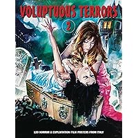 Voluptuous Terrors 2: 120 Horror & Exploitation Film Posters From Italy (Art of Cinema)