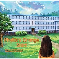 Phyllis's Orange Shirt Phyllis's Orange Shirt Hardcover Paperback