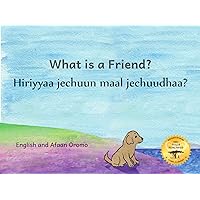 What is a Friend: Pup Finds A Home in Afaan Oromo and English What is a Friend: Pup Finds A Home in Afaan Oromo and English Kindle Paperback