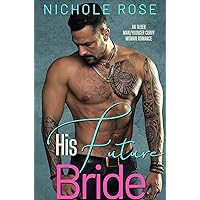 His Future Bride (His Bride Series) His Future Bride (His Bride Series) Kindle Paperback