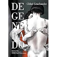 Degenerado (Spanish Edition) Degenerado (Spanish Edition) Kindle Hardcover