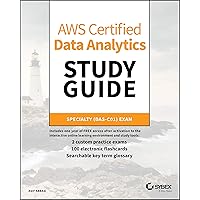 AWS Certified Data Analytics Study Guide: Specialty (DAS-C01) Exam AWS Certified Data Analytics Study Guide: Specialty (DAS-C01) Exam Paperback Kindle