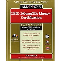 LPIC-1/CompTIA Linux+ Certification All-In-One Exam Guide (All-In-One (McGraw Hill)) LPIC-1/CompTIA Linux+ Certification All-In-One Exam Guide (All-In-One (McGraw Hill)) Hardcover
