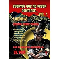 Cuentos que no deben contarse Vol. 1 (Spanish Edition) Cuentos que no deben contarse Vol. 1 (Spanish Edition) Kindle Paperback