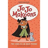 Jo Jo Makoons: The Used-to-Be Best Friend (Jo Jo, 1) Jo Jo Makoons: The Used-to-Be Best Friend (Jo Jo, 1) Paperback Audible Audiobook Kindle Hardcover Audio CD