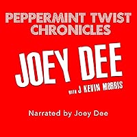 Peppermint Twist Chronicles: Joey Dee: My True Story of Sex, Rock and Roll, Jimi Hendrix, Fighting Racism, and the Mob. A Tell-All About the Beatles, the FBI, Joe Pesci, Dick Clark and More Peppermint Twist Chronicles: Joey Dee: My True Story of Sex, Rock and Roll, Jimi Hendrix, Fighting Racism, and the Mob. A Tell-All About the Beatles, the FBI, Joe Pesci, Dick Clark and More Kindle Audible Audiobook Paperback Sheet music