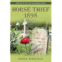Horse Thief 1898 (The Cally and Charlie Series Book 1)