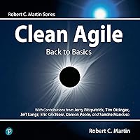 Clean Agile: Back to Basics Clean Agile: Back to Basics Paperback Kindle Audible Audiobook