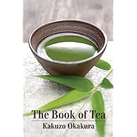 The Book of Tea The Book of Tea Kindle Hardcover Audible Audiobook Paperback Mass Market Paperback Audio CD