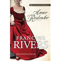 Amor Redentor: Una novela (Redeeming Love,Spanish Edition) Amor Redentor: Una novela (Redeeming Love,Spanish Edition) Paperback Kindle Audible Audiobook