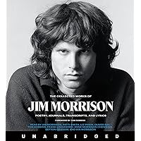 The Collected Works of Jim Morrison CD: Poetry, Journals, Transcripts, and Lyrics The Collected Works of Jim Morrison CD: Poetry, Journals, Transcripts, and Lyrics Hardcover Audible Audiobook Kindle Audio CD