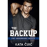 The Backup (The Underdogs Book 1) The Backup (The Underdogs Book 1) Kindle Paperback