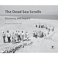 The Dead Sea Scrolls: Discovery and Impact The Dead Sea Scrolls: Discovery and Impact Audible Audiobook