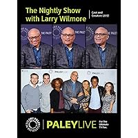 The Nightly Show with Larry Wilmore: Cast and Creators PaleyLive