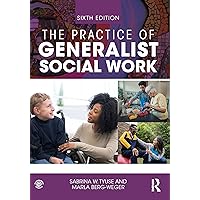 The Practice of Generalist Social Work (New Directions in Social Work) The Practice of Generalist Social Work (New Directions in Social Work) Paperback Kindle Hardcover