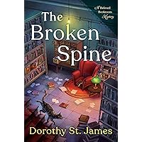 The Broken Spine (A Beloved Bookroom Mystery) The Broken Spine (A Beloved Bookroom Mystery) Hardcover Kindle Audible Audiobook Mass Market Paperback Paperback Audio CD