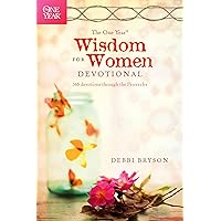 The One Year Wisdom for Women Devotional: 365 Devotions through the Proverbs The One Year Wisdom for Women Devotional: 365 Devotions through the Proverbs Paperback Kindle Hardcover