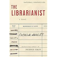 The Librarianist: A Novel The Librarianist: A Novel Kindle Hardcover Audible Audiobook Paperback Audio CD
