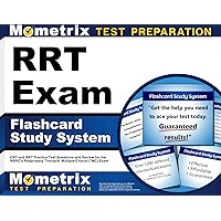 RRT Exam Flashcard Study System: CRT and RRT Practice Test Questions and Review for the NBRC's Respiratory Therapist Multiple-Choice (TMC) Exam