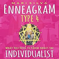 Enneagram Type 4: What You Need to Know About the Individualist (Enneagram Personality Types) Enneagram Type 4: What You Need to Know About the Individualist (Enneagram Personality Types) Audible Audiobook Paperback Kindle Hardcover