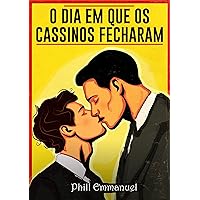 O dia em que os cassinos fecharam (Portuguese Edition) O dia em que os cassinos fecharam (Portuguese Edition) Kindle