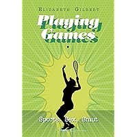 Playing Games: Sports, Sex, Smut