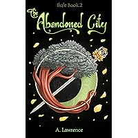 The Abandoned City (Ihale Book 2) The Abandoned City (Ihale Book 2) Kindle Paperback
