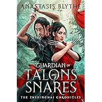 Guardian of Talons and Snares: (The Zheninghai Chronicles Book 1) Guardian of Talons and Snares: (The Zheninghai Chronicles Book 1) Kindle Paperback Hardcover