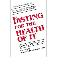 Fasting For The Health Of It Fasting For The Health Of It Kindle Paperback