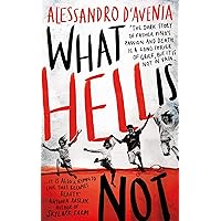What Hell Is Not What Hell Is Not Kindle Audible Audiobook Hardcover Paperback