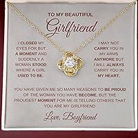 To My Beautiful Girlfriend Love Knot Necklace Pendant Gifts From Boyfriend - I Closed My Eyes For But A Moment - Motivational Christmas Birthday Valentines Mothers' Day Gifts
