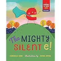 The Mighty Silent e! (Language is Fun!) The Mighty Silent e! (Language is Fun!) Hardcover Kindle