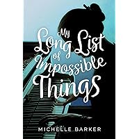 My Long List of Impossible Things My Long List of Impossible Things Paperback Hardcover