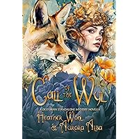 Call of the Wyl: A Standalone Fantasy Mystery Novella (The Illuminator Saga)