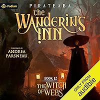 The Witch of Webs: The Wandering Inn, Book 12 The Witch of Webs: The Wandering Inn, Book 12 Audible Audiobook Kindle
