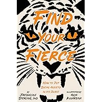 Find Your Fierce: How to Put Social Anxiety in Its Place Find Your Fierce: How to Put Social Anxiety in Its Place Hardcover Kindle
