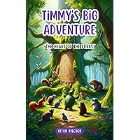 Timmy's Big Adventure: The Heart of the Forest