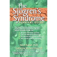 The Sjogren's Syndrome Survival Guide The Sjogren's Syndrome Survival Guide Paperback