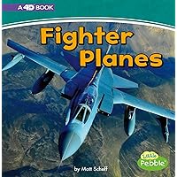 Fighter Planes: A 4D Book (Mighty Military Machines) (Little Pebble: Mighty Military Machines) Fighter Planes: A 4D Book (Mighty Military Machines) (Little Pebble: Mighty Military Machines) Library Binding Paperback