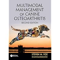 Multimodal Management of Canine Osteoarthritis Multimodal Management of Canine Osteoarthritis Kindle Hardcover Paperback