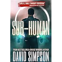 Sub-Human (Book 1): A Science Fiction Novel (Post-Human Series) Sub-Human (Book 1): A Science Fiction Novel (Post-Human Series) Kindle Audible Audiobook Paperback