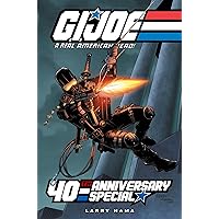 G.I. Joe: A Real American Hero: 40th Anniversary Special Deluxe Edition G.I. Joe: A Real American Hero: 40th Anniversary Special Deluxe Edition Hardcover