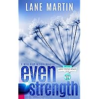 Even Strength: A Mile Hile Miners Novella (Happy Endings Resort, #55) (Mile High Miners Book 1)