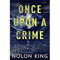 Once Upon A Crime Once Upon A Crime Kindle Paperback