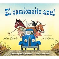 El camioncito Azul: Little Blue Truck (Spanish edition) El camioncito Azul: Little Blue Truck (Spanish edition) Board book