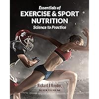 Essentials of Exercise & Sport Nutrition: Science to Practice Essentials of Exercise & Sport Nutrition: Science to Practice Kindle